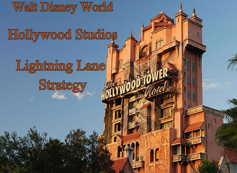 Walt Disney World: Hollywood Studios Lightning Lane Strategy