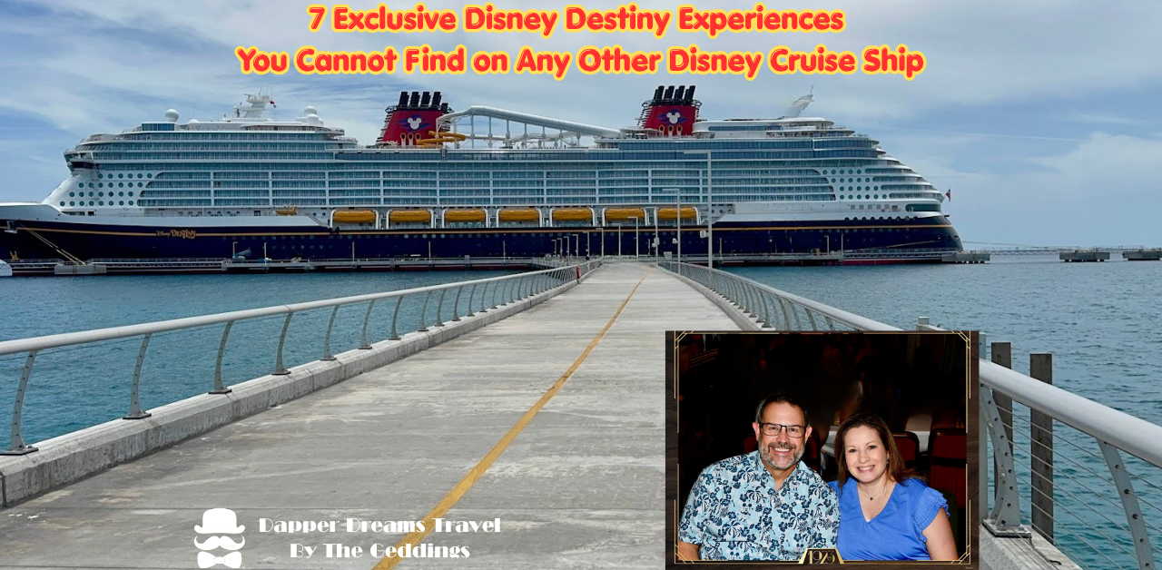 7 Exclusive Disney Destiny Experiences You Cannot Find on Any Other Disney Cruise Ship